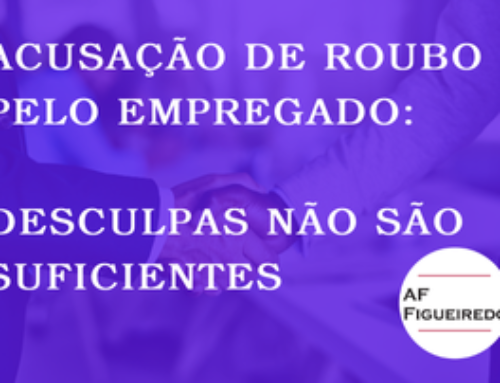 Acusação de roubo pelo empregado: Desculpas não são suficientes