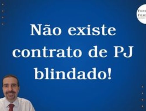 Vídeo: Não existe contrato de PJ blindado!