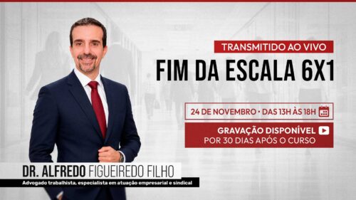 CURSO: FIM DA ESCALA 6X1 NA PRÁTICA – Transmitido ao vivo